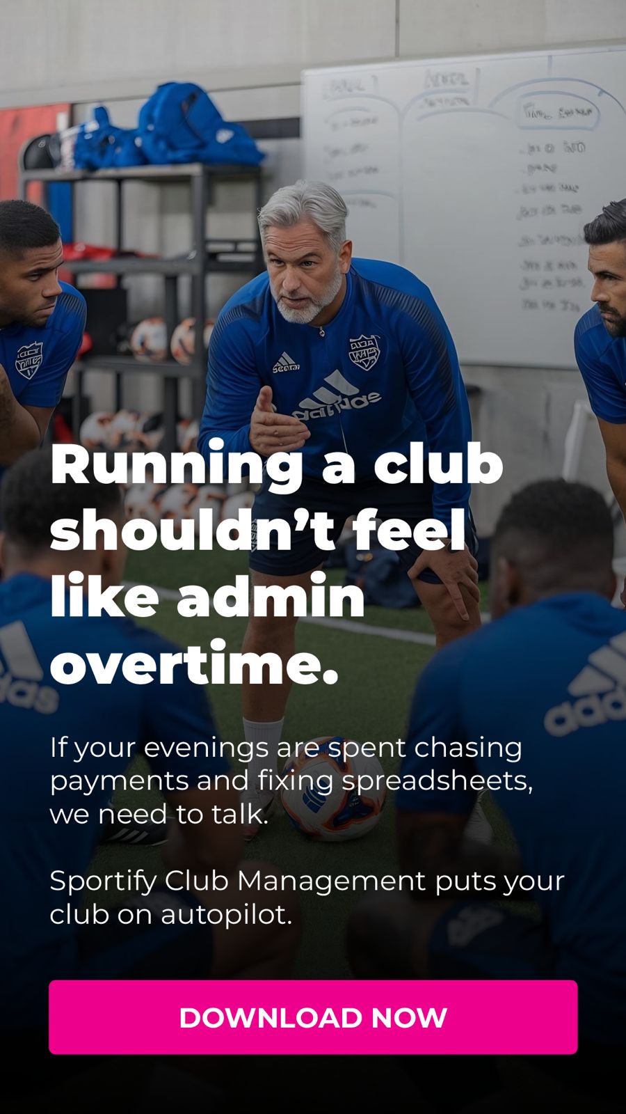 Coach in locker room - running a club shouldn't feel like admin overtime